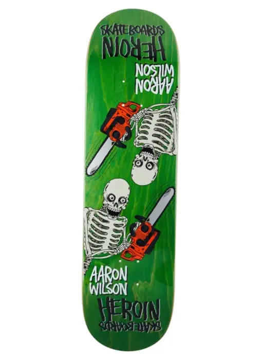 Heroin Aaorn Wilson Chainsaw Skeletons Sym Deck - 8.5