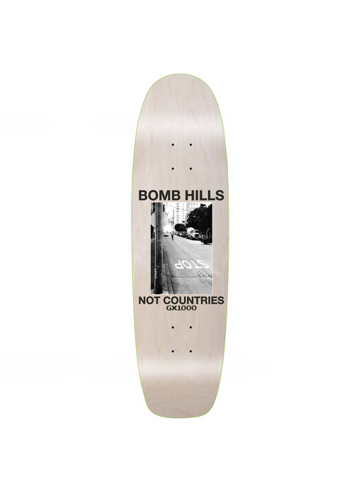GX1000 Bomb Hills Not Countries Cruiser Deck - 9.0