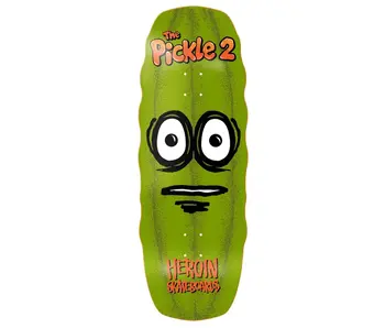 Heroin The Pickle 2 Deck - 11.125