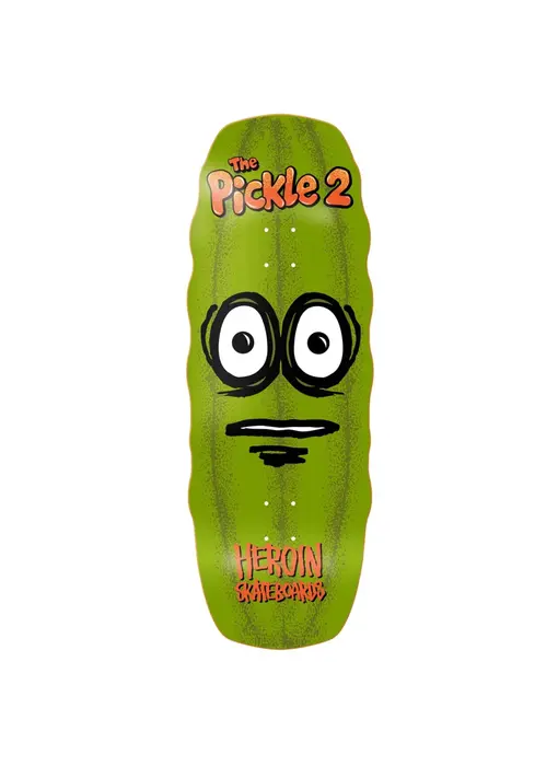 Heroin The Pickle 2 Deck - 11.125