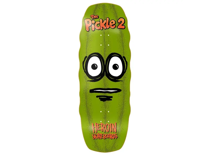 Heroin Heroin The Pickle 2 Deck - 11.125