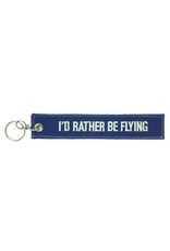 I'D RATHER BE FLYING KEYCHAIN