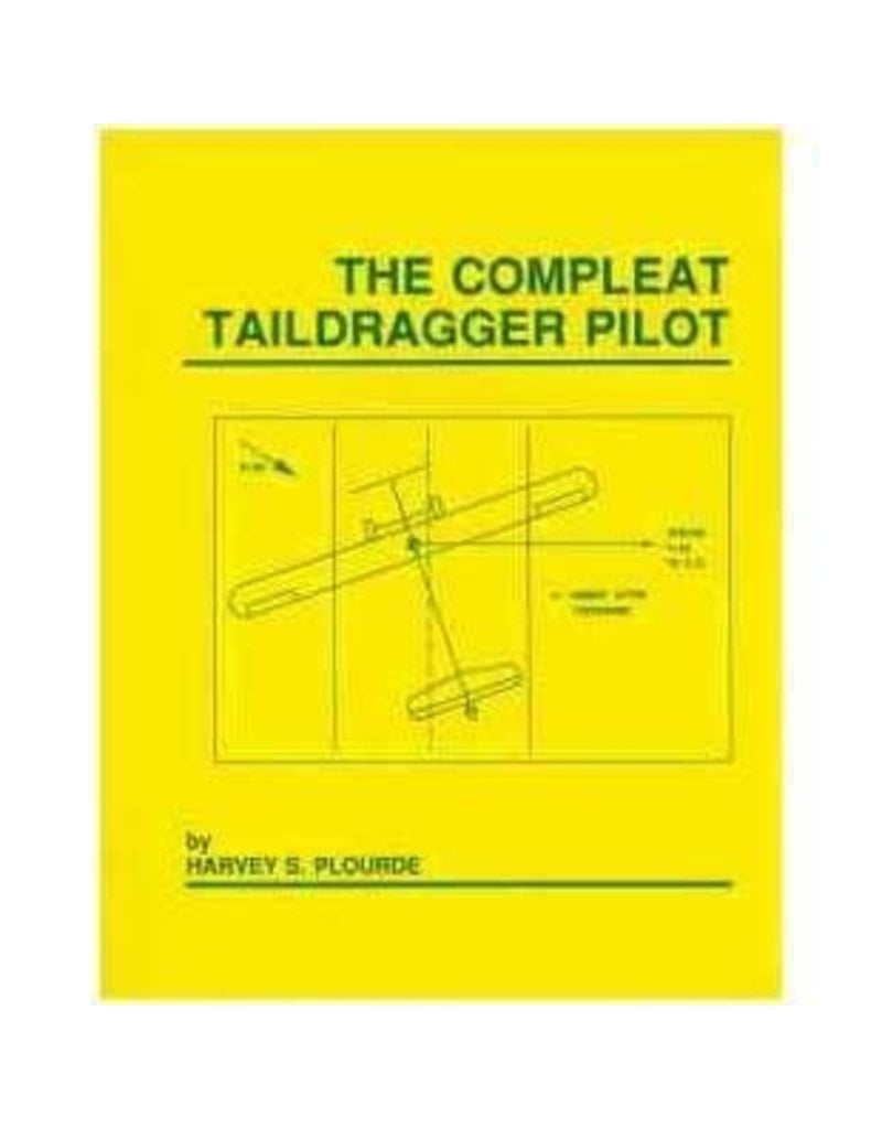 The Compleat Taildragger Pilot