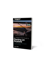 ASA An Aviator's Field Guide to Owning an Airplane (Softcover)