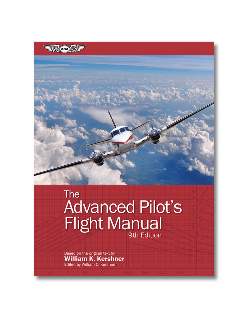 ASA THE ADVANCED PILOT'S FLIGHT MANUAL