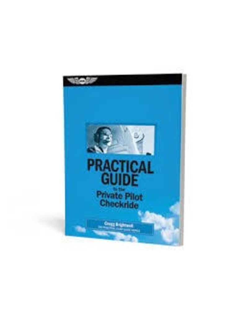 ASA PRACTICAL GUIDE TO THE PRIVATE PILOT CHECKRIDE
