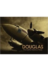 DOUGLAS The Santa Monica Years