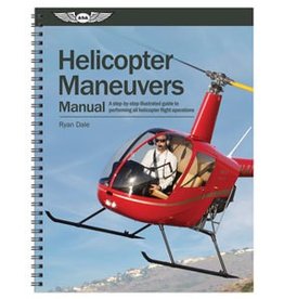 ASA HELICOPTER MANEUVERS MANUAL, DALE