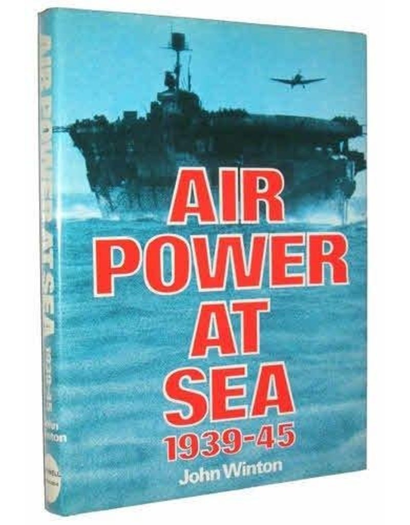 AIR POWER AT SEA 1939-45 by John Winton (1st Edition, USED)
