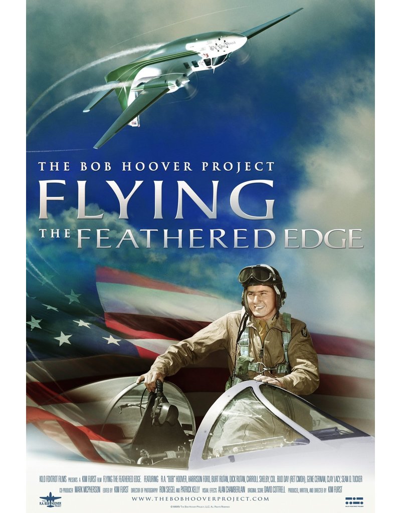 FLYING THE FEATHERED EDGE: The Bob Hoover Project Documentary Film Poster