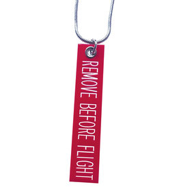 REMOVE BEFORE FLIGHT NECKLACE