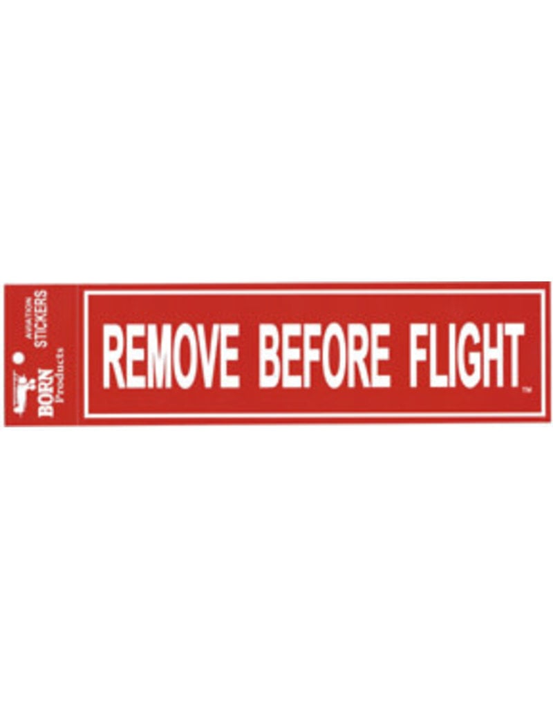 REMOVE BEFORE FLIGHT BUMPER STICKER