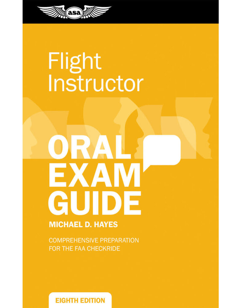 ASA ASA Flight Instructor Oral Exam Guide