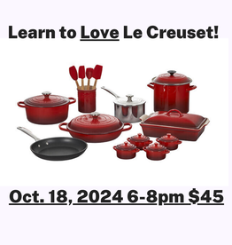 Learn to Love Le Creuset! October 18, 2024 6-8pm