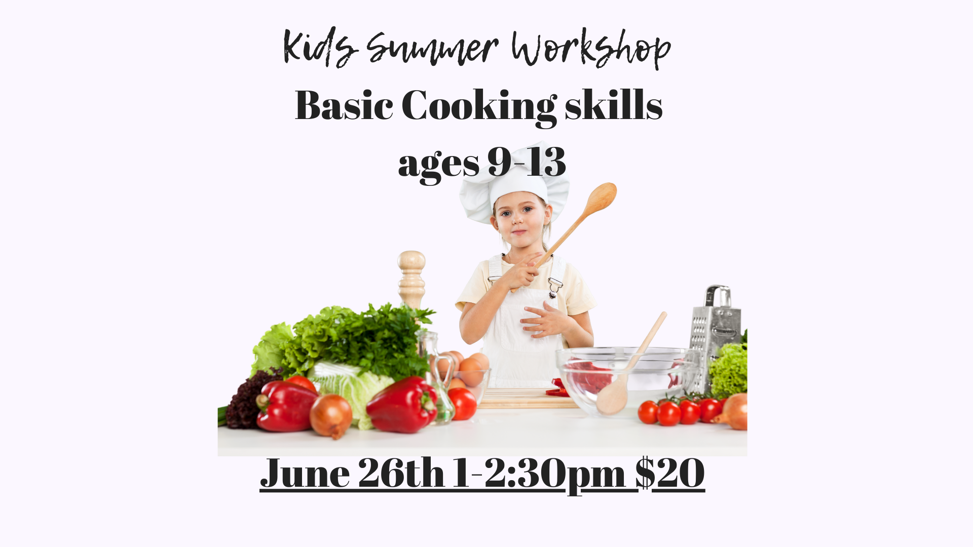 Kids Summer Workshop ages 9-13 June 26, 2024 1-2:30 $20
