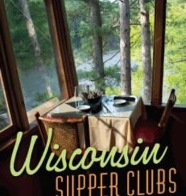 Wisconsin Supper Clubs Book