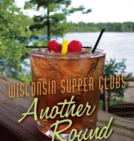 Wisconsin Supper Clubs Another Round