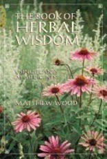 Book Of Herbal Wisdom by Matthew Wood