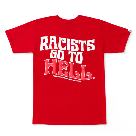 Rumours Racist Go To Hell Tee Red