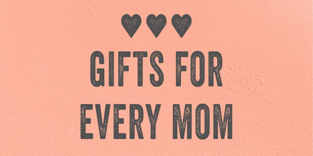 Mother's Day Gift Guide