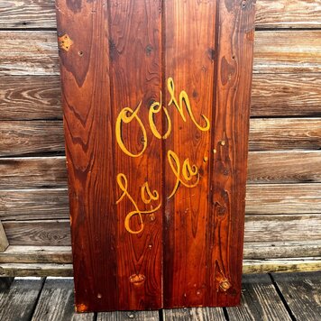 Hand Painted Wood Panel OoOh La La  19.5" X 35"