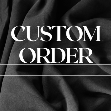 Custom order