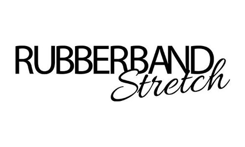 RUBBERBAND STRETCH