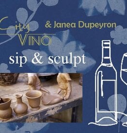 City Vino and Janea Dupeyron Sip and Sculpt Class