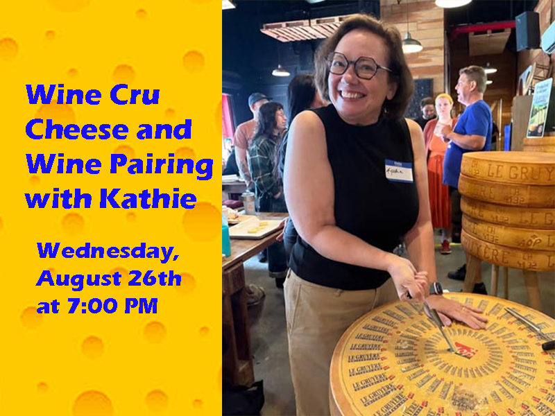 Wine Cru Event - Cheese and Wine Pairing with Kathie