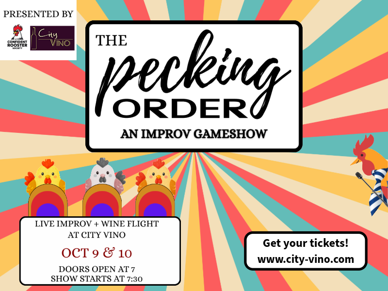 Show - Confident Rooster Society and Wine Improv