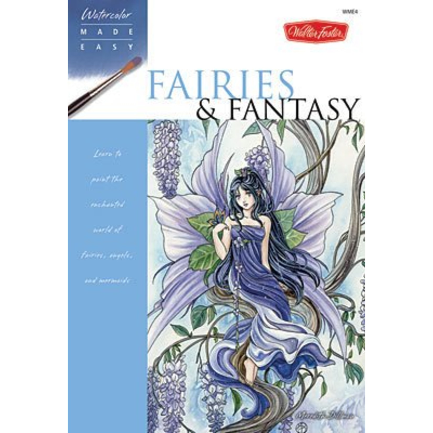 WALTER FOSTER WALTER FOSTER WATERCOLOR MADE EASY FAIRIES FANTASY