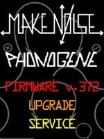Make Noise Make Noise Phonogene Firmware v.372 Upgrade