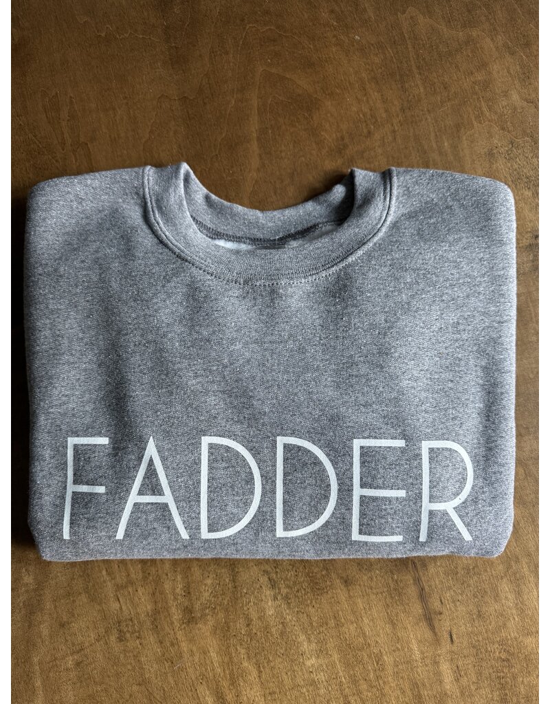 Meghan Ashley Designs FADDER-Adult Crewneck