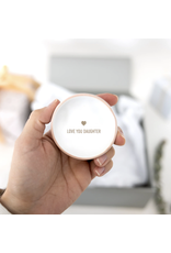 Pavilion Love You Daughter-Trinket Dish-2.25"