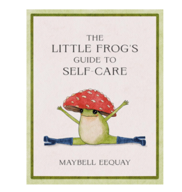 Hachette The Little Frog's Guide to Self-Care