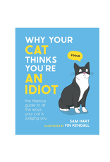Hachette Why Your Cat Thinks You're an Idiot