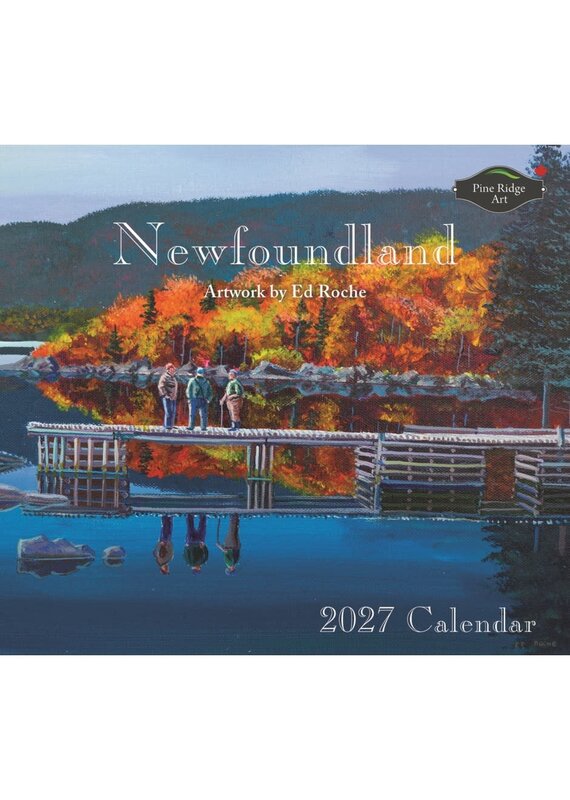 Pine Ridge Newfoundland Calendar-Ed Roche