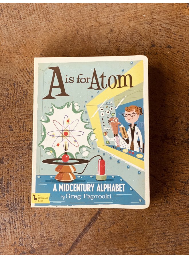 A Is For Atom: A Midcentury Alphabet