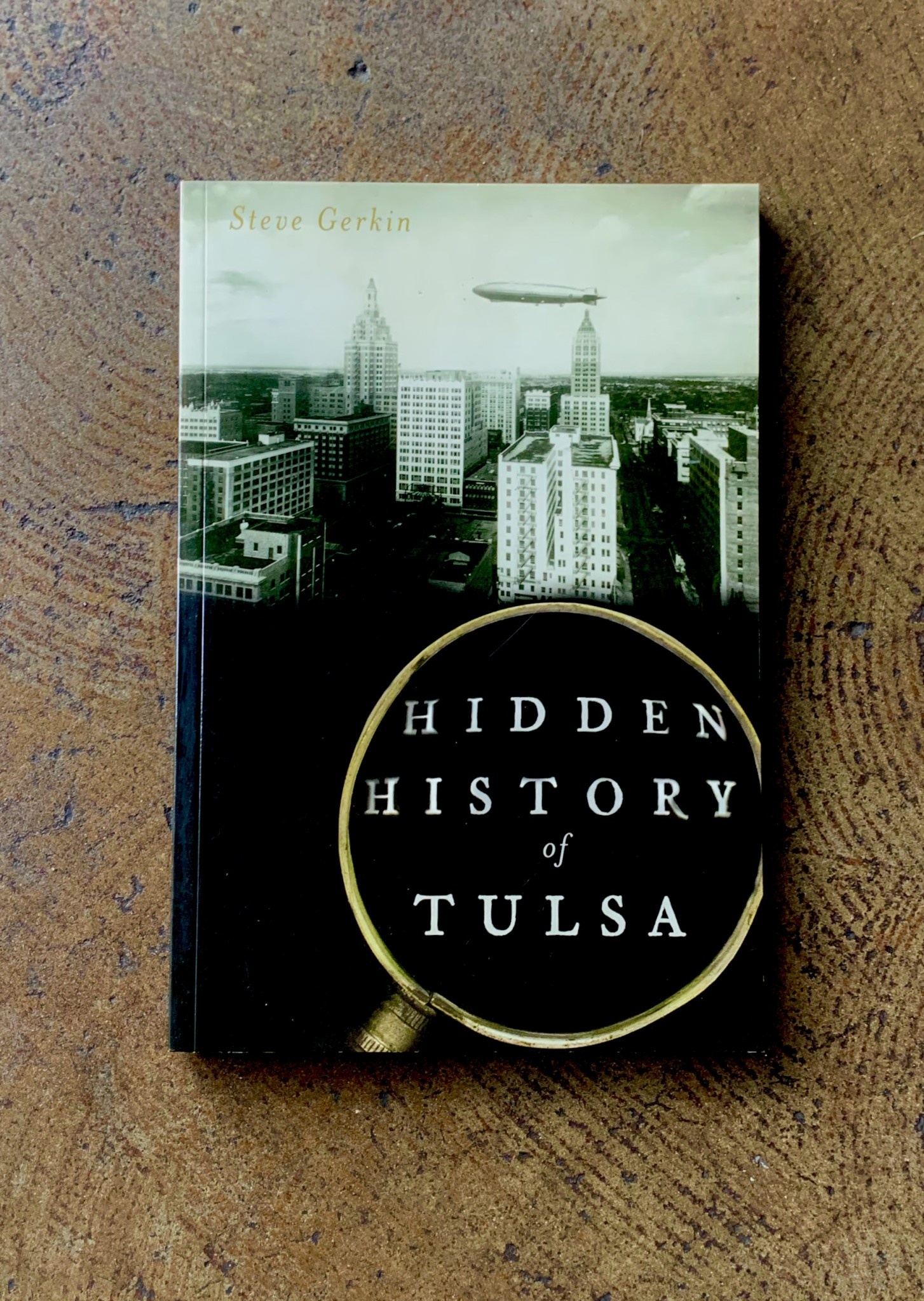 Arcadia Publishing Hidden History of Tulsa