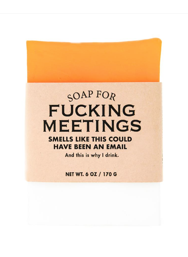 Fucking Meetings Soap