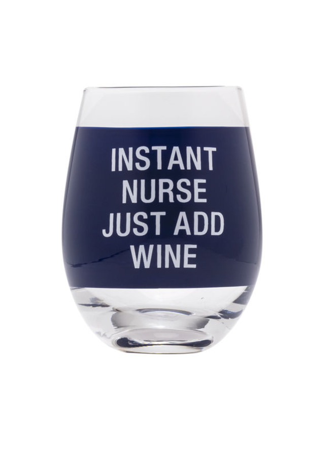Instant Nurse Wine Glass
