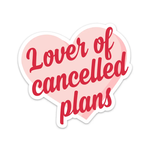 Fun Club Lover Of Cancelled Plans Sticker