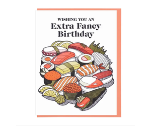 Extra Fancy Sushi Birthday Card Ida Red General Store