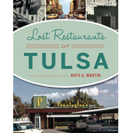 Arcadia Publishing Lost Restaurants Of Tulsa