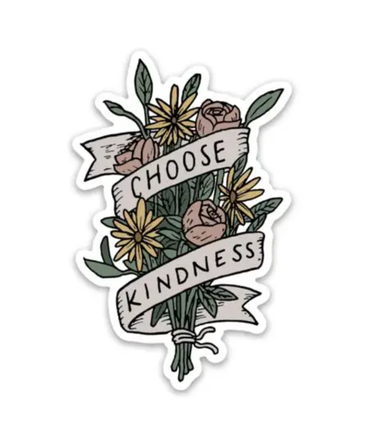 Big Moods Choose Kindness Bouquet Sticker