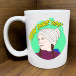 Citizen Ruth Greta Thunberg Mug