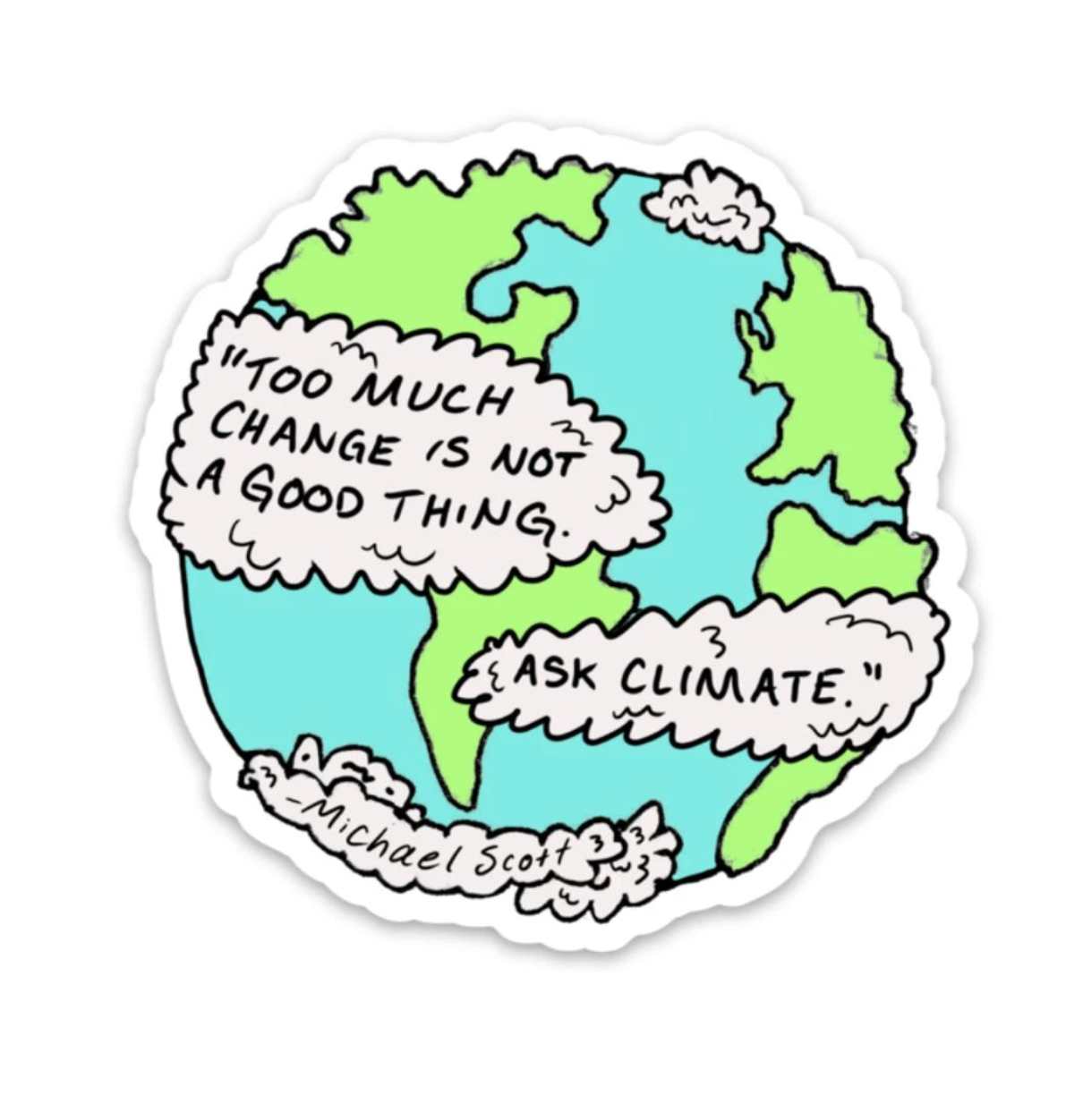 Big Moods Too Much Change - The Office Sticker