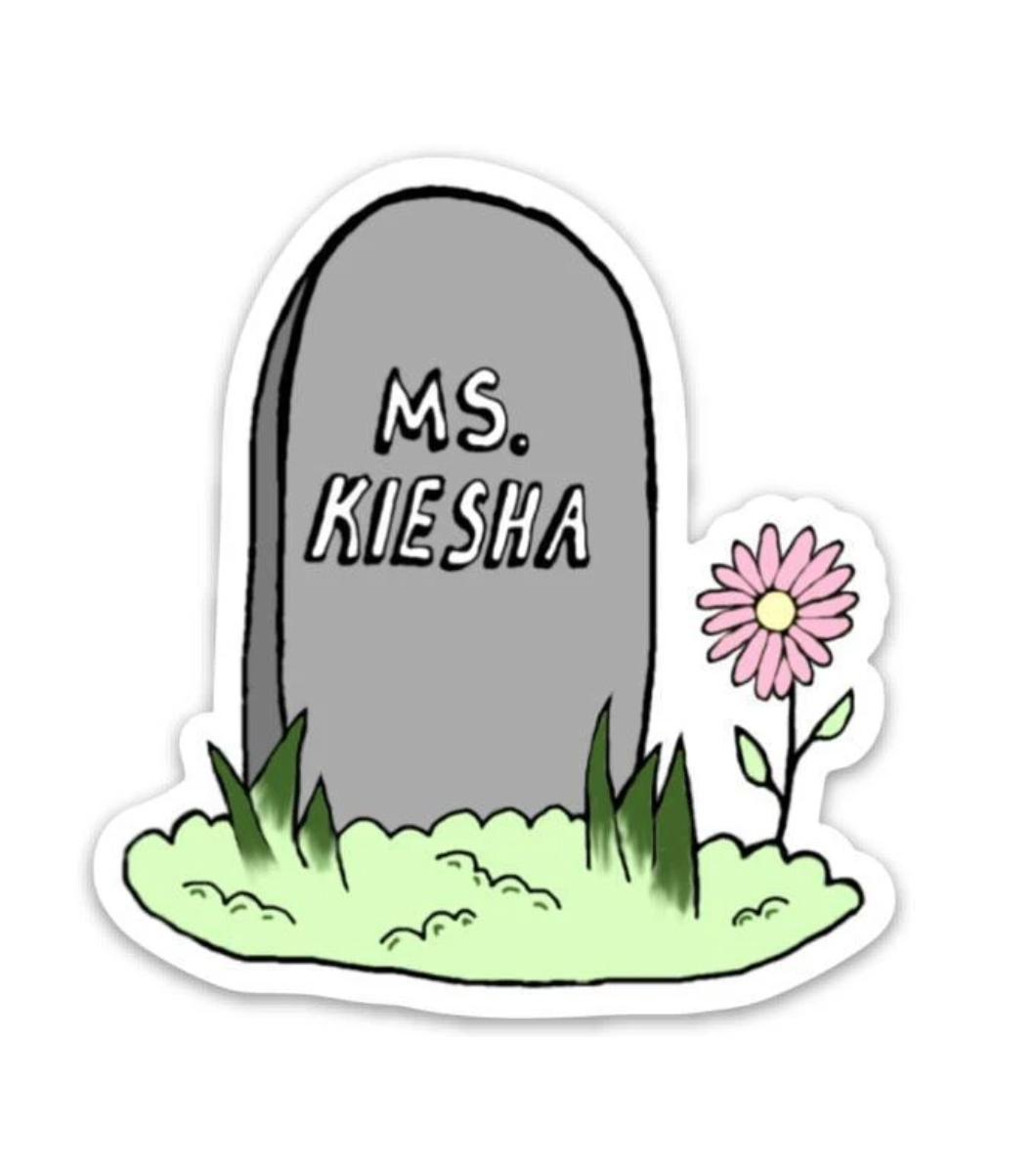 Big Moods Ms Keisha Sticker