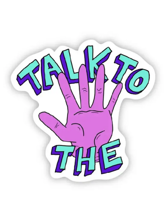 Talk To The Hand Sticker Ida Red General Store