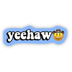Big Moods Yeehaw Sticker